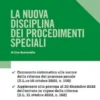 La nuova disciplina dei procedimenti speciali