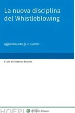 La nuova disciplina del Whistleblowing