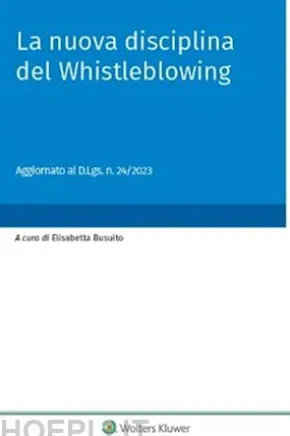 La nuova disciplina del Whistleblowing