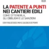 LA PATENTE A PUNTI NEI CANTIERI EDILI