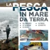 La pesca in mare da terra