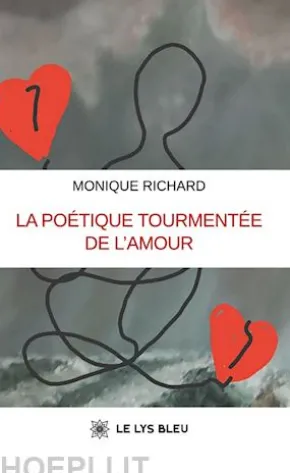 La poétique tourmentée de l’amour