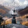 L'aroma di una visione