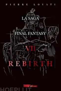 La Saga Final Fantasy VII Rebirth
