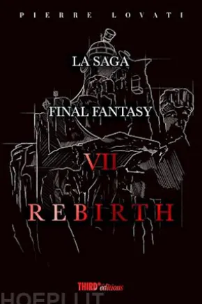 La Saga Final Fantasy VII Rebirth