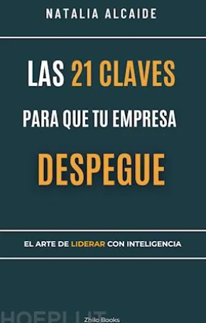 Las 21 claves para que tu empresa despegue
