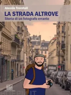 La Strada Altrove