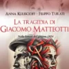 La tragedia di Giacomo Matteotti
