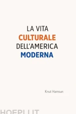 La vita culturale dell'America moderna