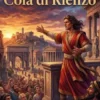 La vita di Cola di Rienzo
