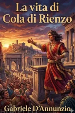 La vita di Cola di Rienzo