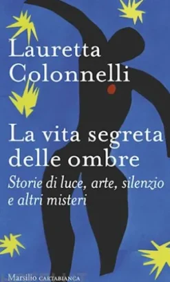 La vita segreta delle ombre