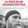 La voce di un silenzio sottile
