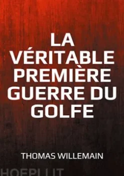 La véritable première guerre du Golfe