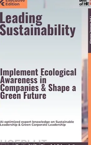 Leading Sustainability – Implement Ecological Awareness in Companies & Shape a Green Future