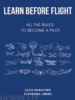Learn Before Flight - All the rules to become a pilot