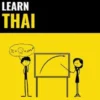 Learn Thai - Quick / Easy / Efficient