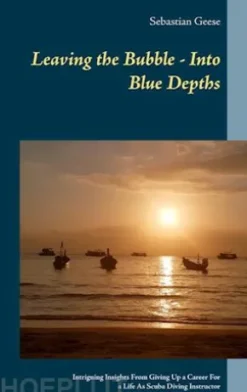 Leaving the Bubble - Into Blue Depths