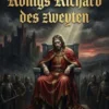 Leben und Tod Königs Richard des zweyten