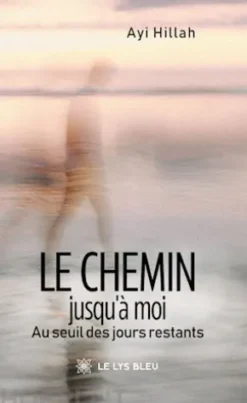 Le chemin jusqu’à moi