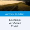 Le chemin vers Soi en Christ !
