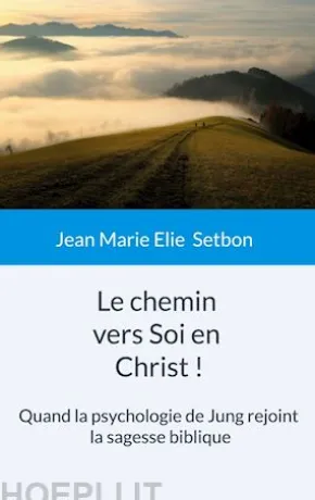 Le chemin vers Soi en Christ !