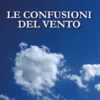 Le confusioni del vento