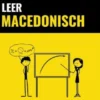 Leer Macedonisch - Snel / Gemakkelijk / Efficiënt