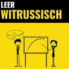Leer Witrussisch - Snel / Gemakkelijk / Efficiënt
