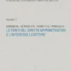 Le fonti del diritto amministrativo e l'interesse legittimo