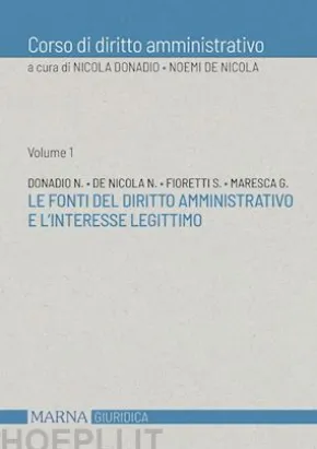 Le fonti del diritto amministrativo e l'interesse legittimo