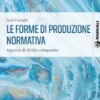 Le forme di produzione normativa