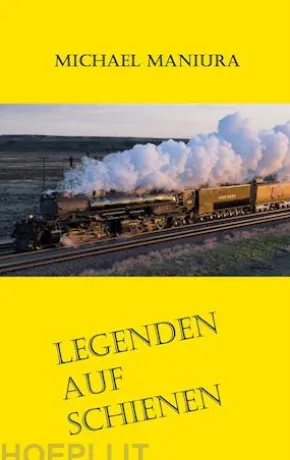 Legenden auf Schienen