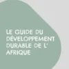 Le Guide du Développement Durable de l' Afrique