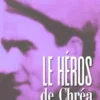 Le héros de Chréa – Tome 1