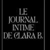 Le journal intime de Clara B.