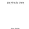 Le Ki et la Voie