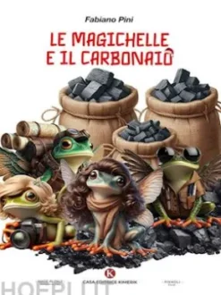 Le Magichelle e il Carbonaio