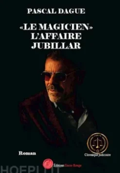« Le magicien »,l'affaire jubillar