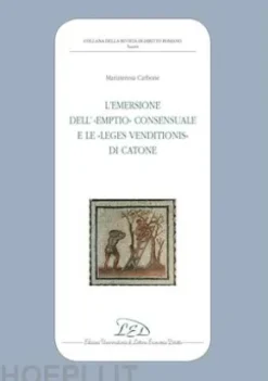 L'emersione dell’«emptio» consensuale e le «leges venditionis» di Catone