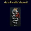 L'Empire du Serpent : Grandeur, Art et Destin de la Famille Visconti