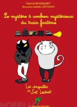 Le mystère ô combien mystérieux du train fantôme