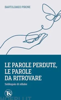 Le parole perdute, le parole da ritrovare
