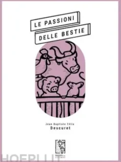 Le passioni delle bestie