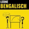 Lerne Bengalisch - Schnell / Einfach / Effizient