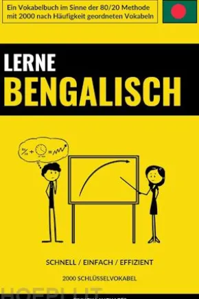Lerne Bengalisch - Schnell / Einfach / Effizient