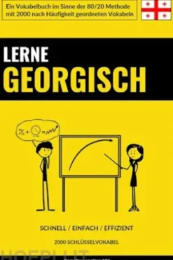 Lerne Georgisch - Schnell / Einfach / Effizient