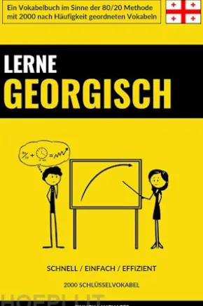 Lerne Georgisch - Schnell / Einfach / Effizient