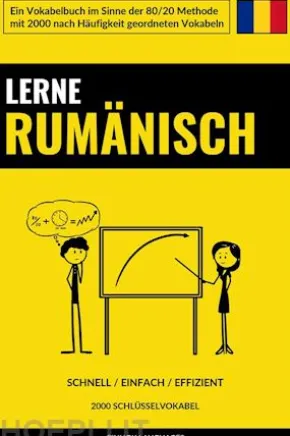 Lerne Rumänisch - Schnell / Einfach / Effizient