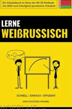 Lerne Weißrussisch - Schnell / Einfach / Effizient